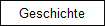 Geschichte